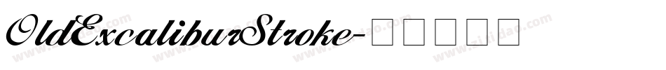 OldExcaliburStroke字体转换