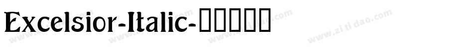 Excelsior-Italic字体转换