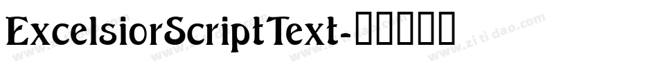 ExcelsiorScriptText字体转换