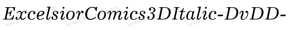 ExcelsiorComics3DItalic-DvDD字体转换