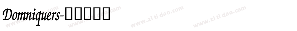 Domniquers字体转换