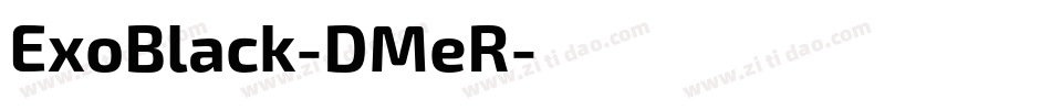ExoBlack-DMeR字体转换