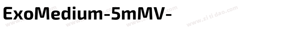 ExoMedium-5mMV字体转换