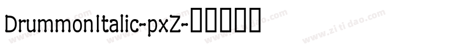 DrummonItalic-pxZ字体转换