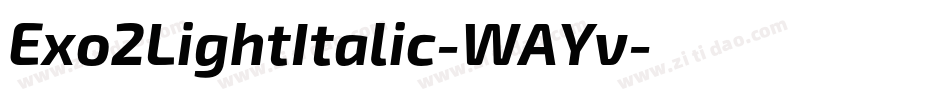 Exo2LightItalic-WAYv字体转换