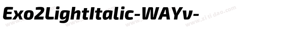 Exo2LightItalic-WAYv字体转换