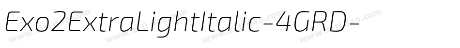 Exo2ExtraLightItalic-4GRD字体转换