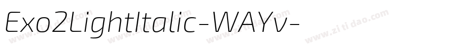 Exo2LightItalic-WAYv字体转换