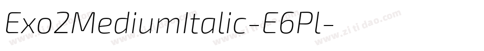 Exo2MediumItalic-E6Pl字体转换
