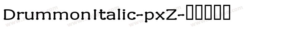 DrummonItalic-pxZ字体转换