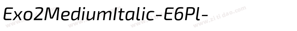 Exo2MediumItalic-E6Pl字体转换