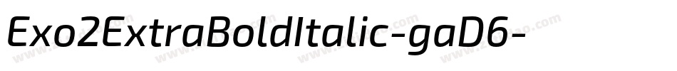Exo2ExtraBoldItalic-gaD6字体转换