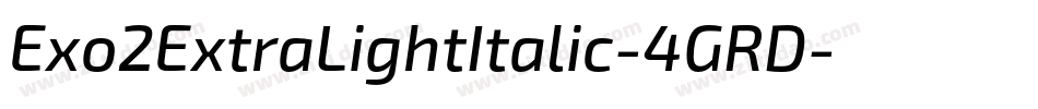 Exo2ExtraLightItalic-4GRD字体转换