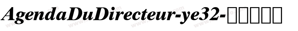 AgendaDuDirecteur-ye32字体转换
