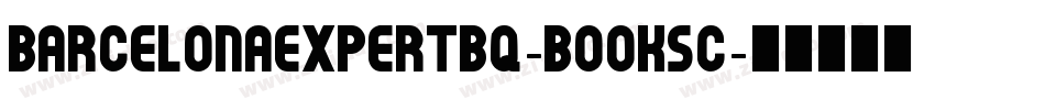 BarcelonaExpertBQ-BookSC字体转换
