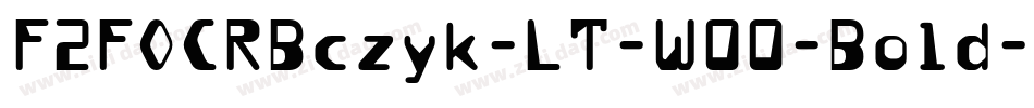 F2FOCRBczyk-LT-W00-Bold-2字体转换