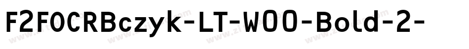 F2FOCRBczyk-LT-W00-Bold-2字体转换