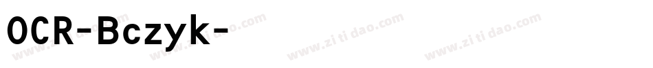 OCR-Bczyk字体转换