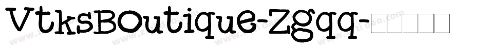 VtksBoutique-Zgqq字体转换