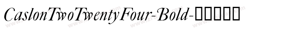 CaslonTwoTwentyFour-Bold字体转换