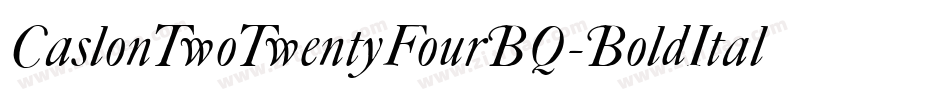 CaslonTwoTwentyFourBQ-BoldItalic字体转换