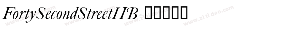 FortySecondStreetHB字体转换