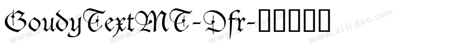 GoudyTextMT-Dfr字体转换
