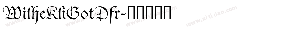 WilheKliGotDfr字体转换