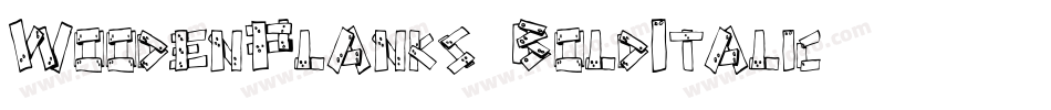 WoodenPlanks-BoldItalic字体转换