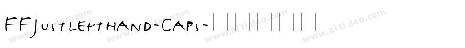 FFJustlefthand-Caps字体转换