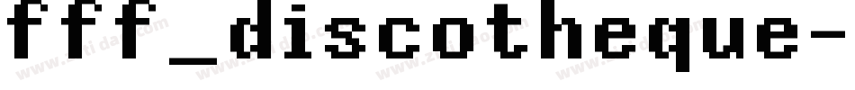 fff_discotheque字体转换