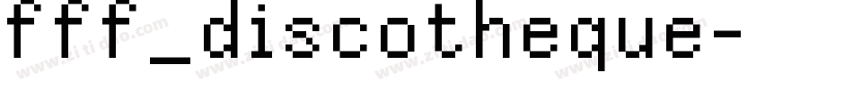 fff_discotheque字体转换
