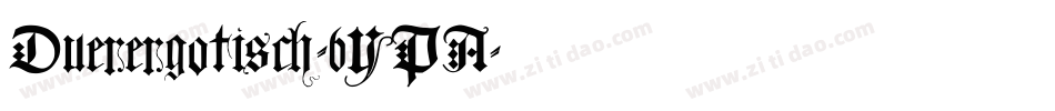 Duerergotisch-6YPA字体转换