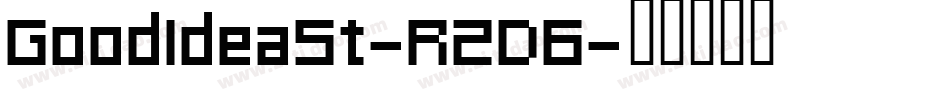GoodIdeaSt-R2D6字体转换