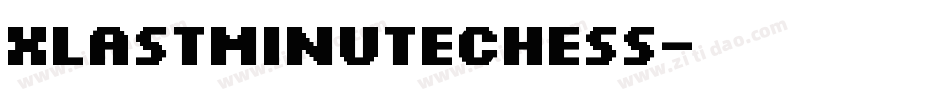 XLastMinuteChess字体转换