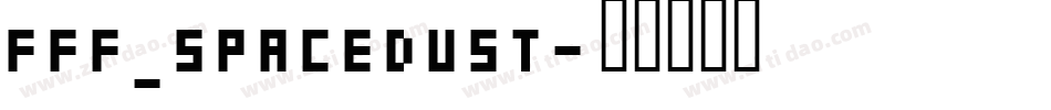 fff_spacedust字体转换