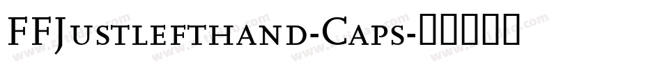 FFJustlefthand-Caps字体转换