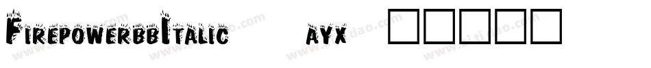 FirepowerbbItalic-4ayx字体转换