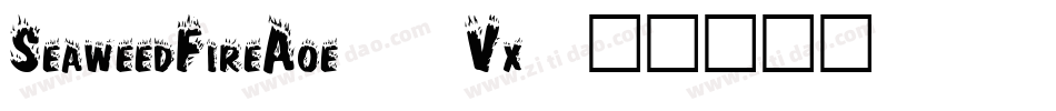 SeaweedFireAoe-4Vx字体转换
