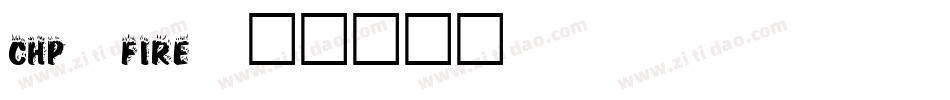 chp-fire字体转换