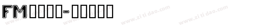 fm全码字体字体转换