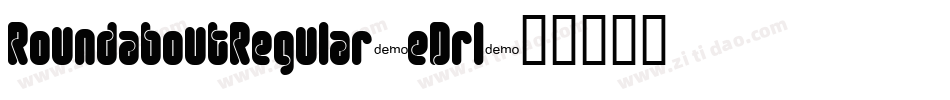 RoundaboutRegular-eDrl字体转换