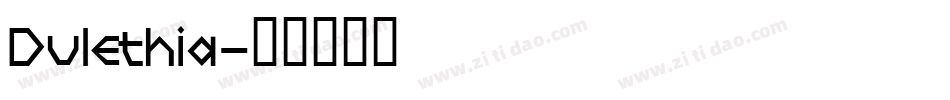 Dulethia字体转换