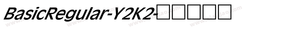 BasicRegular-Y2K2字体转换
