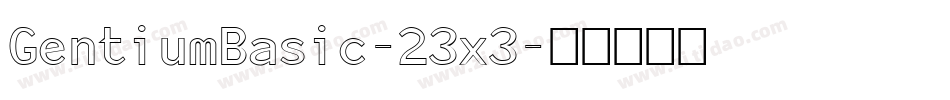 GentiumBasic-23x3字体转换