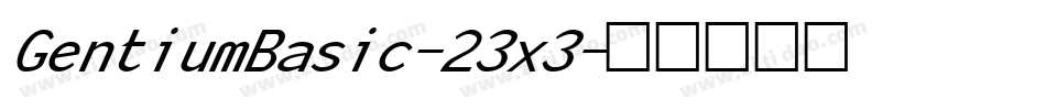 GentiumBasic-23x3字体转换