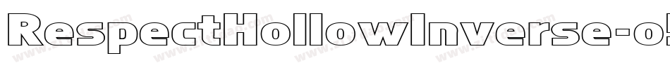 RespectHollowInverse-o5Mo字体转换 RespectHollowInverse-o5Mo字体转换