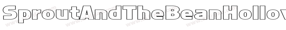 SproutAndTheBeanHollowInve-lgxK5字体转换