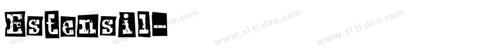 Estensil字体转换
