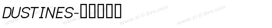 DUSTINES字体转换